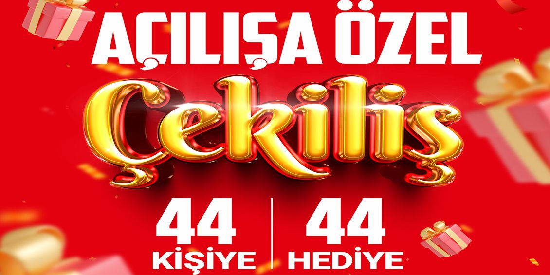 Açılışa Özel Çekiliş